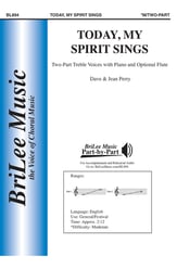 Today, My Spirit Sings Two-Part choral sheet music cover